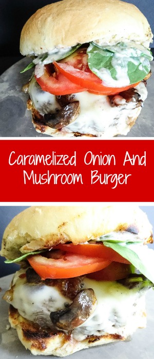 caramelized onion and mushroom burger